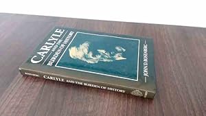 Seller image for Carlyle and the Burden of History for sale by BoundlessBookstore