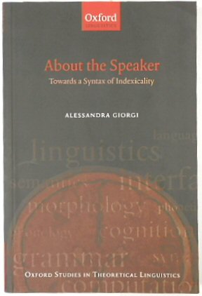 Immagine del venditore per About the Speaker: Towards a Syntax of Indexicality venduto da PsychoBabel & Skoob Books