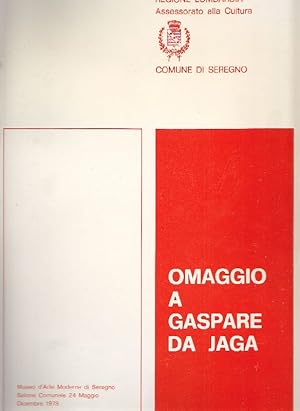 Bild des Verkufers fr Omaggio a Gaspare Da Jaga zum Verkauf von Studio Bibliografico Marini