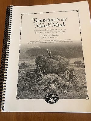 FOOTPRINTS IN THE MUD Politics and Land Settlement in the Township of Sackville 1760-1800