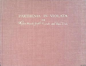Seller image for Parthenia in-violata or Mayden-Musicke for the Virginalls and Bass-Viol. Selected by Robert Hole. Facsimile of the unique copy in The New York Public Library for sale by Klondyke