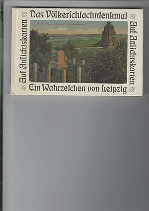 Seller image for Das Vlkerschlachtdenkmal. Ein Wahrzeichen von Leipzig. Dargestellt auf 65 historischen Ansichtskarten. for sale by Antiquariat Frank Dahms