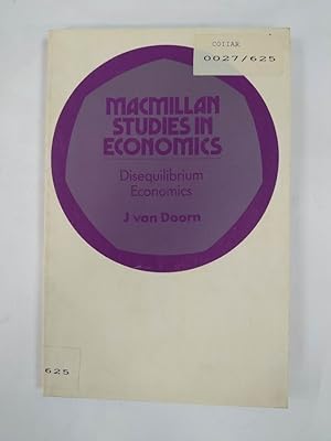 Seller image for DISEQUILIBRIUM ECONOMICS. MACMILLAN STUDIES IN ECONOMICS. for sale by TraperaDeKlaus