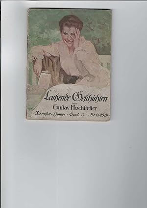 Seller image for Lachende Geschichten. Humoresken von Gustav Hochstetter. Die Swarzweizeichnungen sind von W. A. Wellner. for sale by Antiquariat Frank Dahms