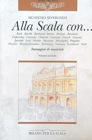 Alla Scala con Immagini di musicisti. Volume secondo