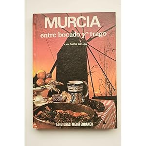 Imagen del vendedor de Murcia entre bocado y trago a la venta por LIBRERA SOLAR DEL BRUTO