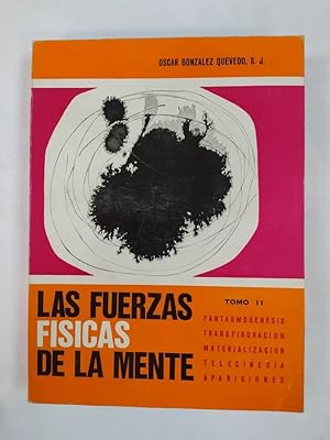 Seller image for LAS FUERZAS FISICAS DE LA MENTE. Tomo II. for sale by TraperaDeKlaus