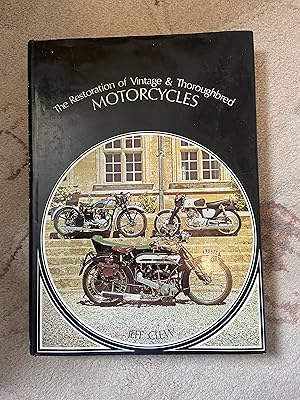 Seller image for The Restoration of Vintage & Thoroughbred Motorcycles for sale by moorland books