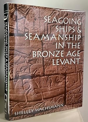Image du vendeur pour Seagoing Ships & Seamanship in the Bronze Age Levant mis en vente par Between The Boards