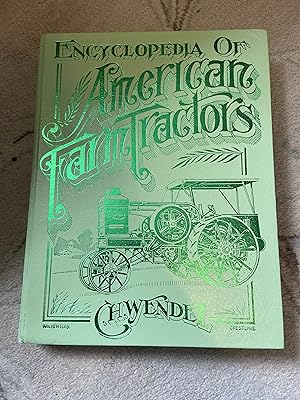 Image du vendeur pour Encyclopedia of American Farm Tractors mis en vente par moorland books