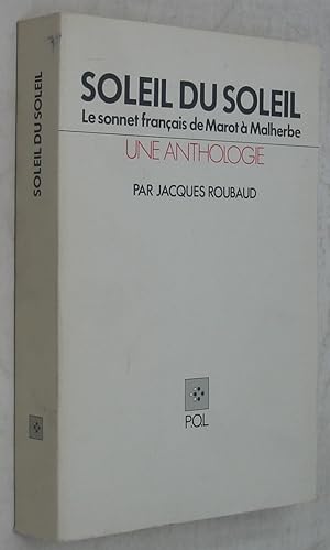 Image du vendeur pour Soleil du Soleil: Le Sonnet Francais de Marot a Malherbe mis en vente par Powell's Bookstores Chicago, ABAA