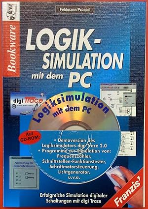 Seller image for Logik-Simulation mit dem PC. Mit CD-Rom for sale by biblion2