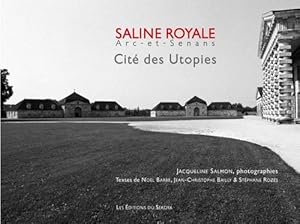 Saline Royale Arc - et - Senans Cité des Utopies