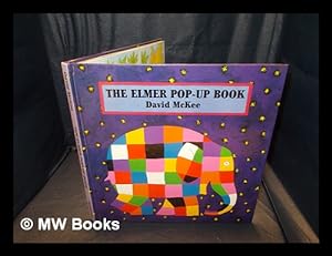 Seller image for The Elmer pop-up book / David McKee ; [paper engineering by Damian Johnston] for sale by MW Books