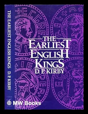 Seller image for The earliest English kings / D. P. Kirby for sale by MW Books