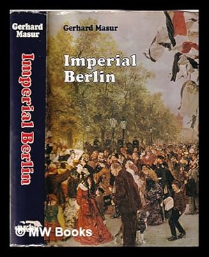 Seller image for Imperial Berlin / Gerhard Masur for sale by MW Books