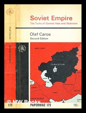 Seller image for Soviet empire : the Turks of Central Asia and Stalinism / by Olaf Caroe for sale by MW Books