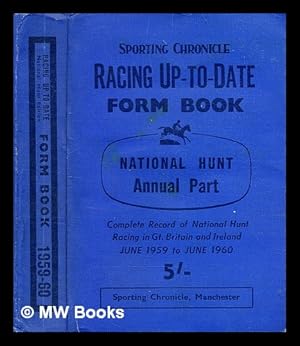 Imagen del vendedor de Raceform Up-to-date' form book, National Hunt edition : complete record of all racing under National Hunt rules in Great Britain and Ireland : from June 1959 - June 1960 a la venta por MW Books