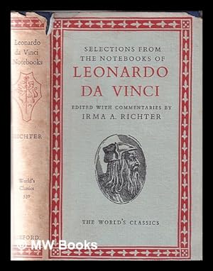 Bild des Verkufers fr Selections from the notebooks of Leonardo da Vinci / edited with commentaries by Irma A. Richter zum Verkauf von MW Books