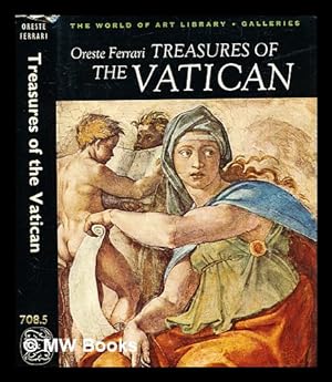 Seller image for Treasures of the Vatican / (by) Oreste Ferrari (translated from the Italian MS by Geoffrey Webb) for sale by MW Books