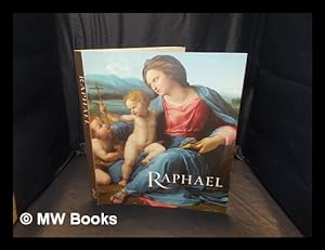 Seller image for Raphael : from Urbino to Rome [published on the occasion of the exhibition held at National Gallery, London, 20 October 2004 - 16 January 2005] / Hugo Chapman, Tom Henry and Carol Plazzotta for sale by MW Books