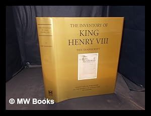 Seller image for The inventory of King Henry VIII : Society of Antiquaries MS 129 and British Library MS Harley 1419. [Vol. I] Transcript / edited by David Starkey ; transcribed by Philip Ward, assistant editor ; and indexed by Alasdair Hawkyard for sale by MW Books