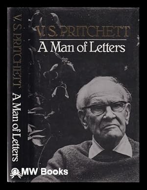 Bild des Verkufers fr A man of letters: selected essays / V.S. Pritchett zum Verkauf von MW Books