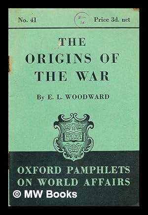 Seller image for The origins of the war / by E. L. Woodward for sale by MW Books