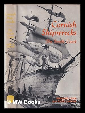 Image du vendeur pour Cornish shipwrecks: the south coast / by Richard Larn and Clive Carter mis en vente par MW Books