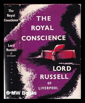 Seller image for The royal conscience / by Lord Russell of Liverpool for sale by MW Books