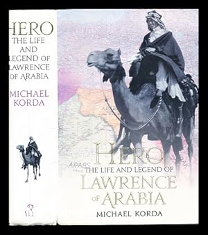 Seller image for Hero : the life and legend of Lawrence of Arabia / Michael Korda for sale by MW Books