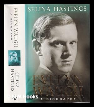 Seller image for Evelyn Waugh: a biography / Selina Hastings for sale by MW Books