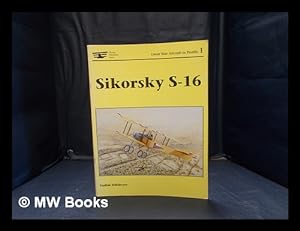 Bild des Verkufers fr Sikorsky S-16 zum Verkauf von MW Books