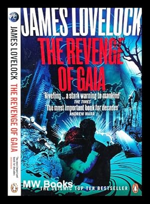 Imagen del vendedor de The revenge of Gaia : why the earth is fighting back -- and how we can still save humanity / James Lovelock ; foreword by Sir Crispin Tickell a la venta por MW Books