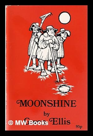 Seller image for Moonshine: poems featuring the Wiltshire dialect, including some poems of local historical interest / by Gwen Ellis; illustrated by Rosalind Hooper for sale by MW Books