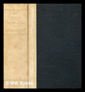 Seller image for First Prayer-Book of Edward VI, compared with the successive revisions of the Book of Common Prayer: also a concordance to the rubricks in the several editions for sale by MW Books