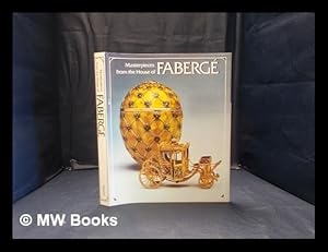 Seller image for Masterpieces from the House of Faberg / Alexander von Solodkoff with essays by Roy D.R. Betteley [and others]; edited by Christopher Forbes for sale by MW Books
