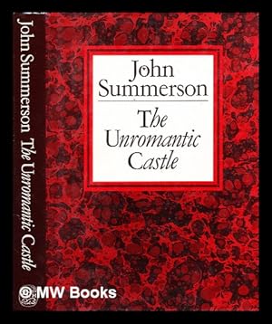 Immagine del venditore per The unromantic castle : and other essays : with 238 illustrations / John Summerson venduto da MW Books