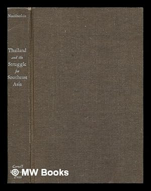 Bild des Verkufers fr Thailand and the struggle for Southeast Asia, / by Donald E. Nuechterlein zum Verkauf von MW Books