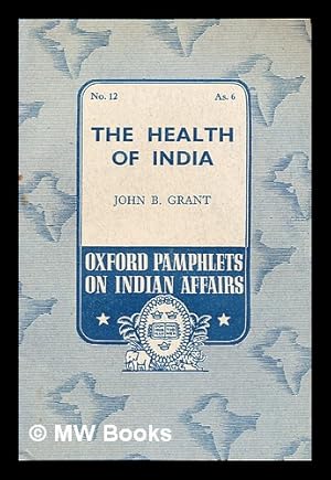 Seller image for The health of India / by John B. Grant for sale by MW Books