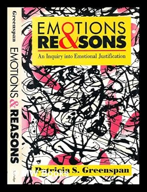 Immagine del venditore per Emotions & reasons : an inquiry into emotional justification / Patricia S. Greenspan venduto da MW Books