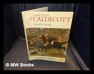 Seller image for Randolph Caldecott : `Lord of the Nursery' / [text by] Rodney K. Engen for sale by MW Books