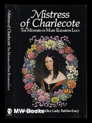 Seller image for Mistress of Charlecote : the memoirs of Mary Elizabeth Lucy for sale by MW Books