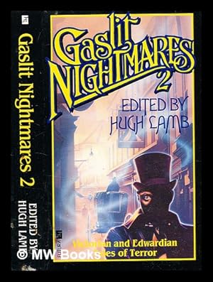 Seller image for Gaslit nightmares : an anthology of Victorian tales of terror. Vol. 2 / edited by Hugh Lamb for sale by MW Books