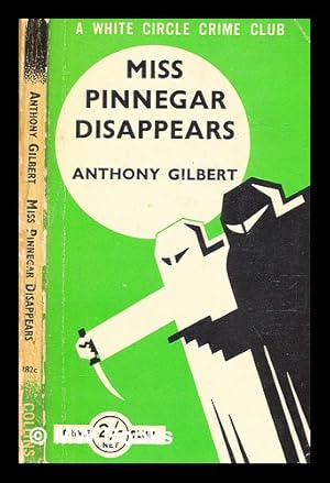 Image du vendeur pour Miss Pinnegar disappears / by Anthony Gilbert mis en vente par MW Books