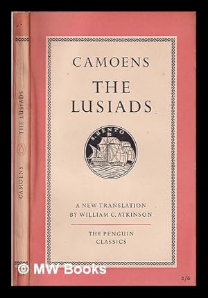 Seller image for The Lusiads / Luis Vaz de Camoens; translated by William C. Atkinson for sale by MW Books