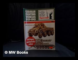 Bild des Verkufers fr German fighting vehicles, 1939-1945; History of the world wars: special zum Verkauf von MW Books