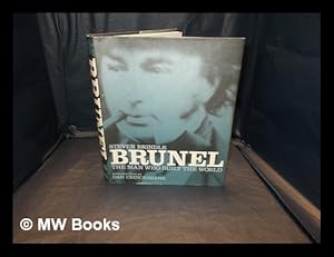 Bild des Verkufers fr Brunel : the man who built the world / Steven Brindle, with an introduction by Dan Cruickshank zum Verkauf von MW Books