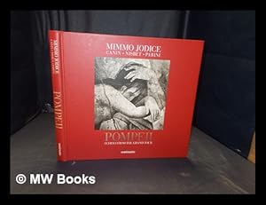 Seller image for Pompeii : echoes from the grand tour / Mimmo Jodice, Canin, Nisbet, Parini ; edited by Angelo Cannavacciuolo for sale by MW Books