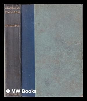 Imagen del vendedor de Georgian England: a survey of social life, trades, industries & art from 1700 to 1820 a la venta por MW Books